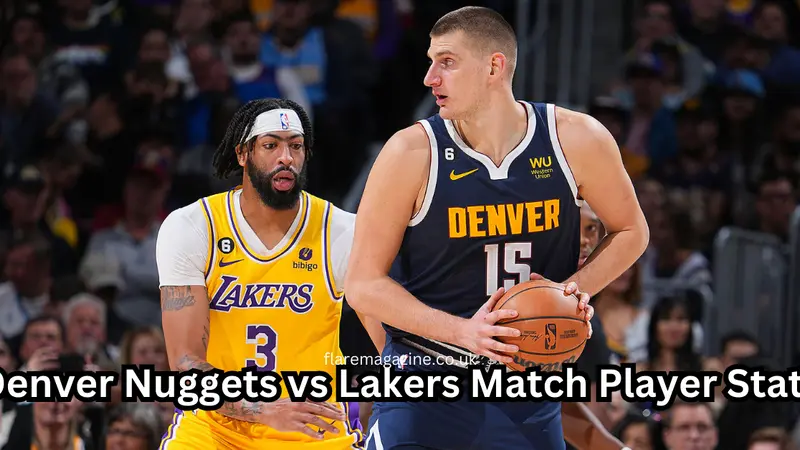 Denver Nuggets vs Lakers Match Player Stats