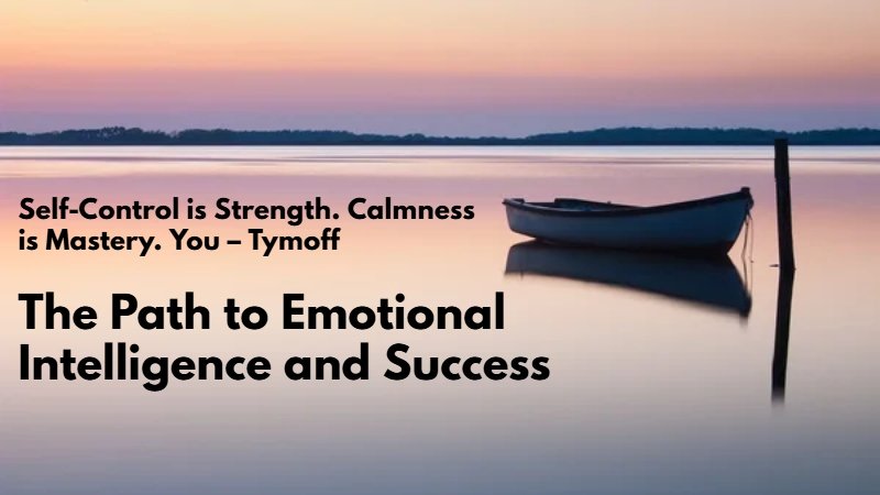 Self-Control is Strength. Calmness is Mastery. You – Tymoff